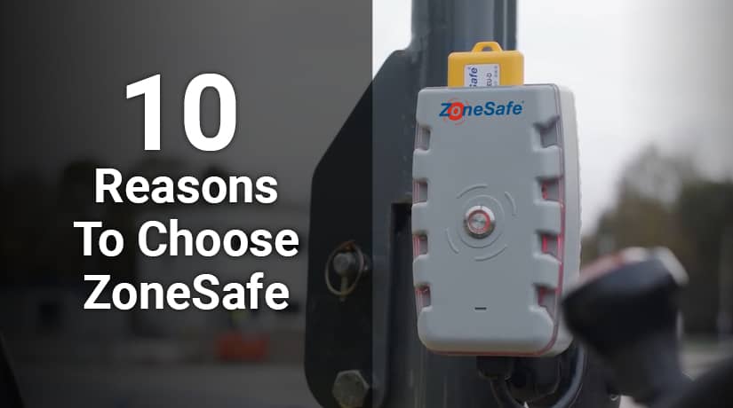 10 Reasons to Choose ZoneSafe Proximity Warning System