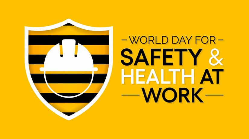 Welttag für Sicherheit und Gesundheit bei der Arbeit